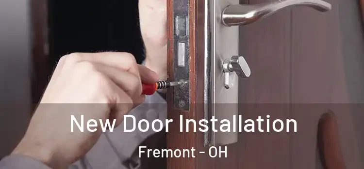  New Door Installation Fremont - OH