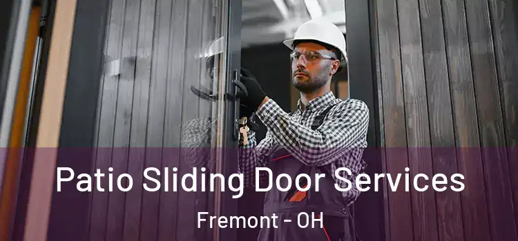 Patio Sliding Door Services Fremont - OH