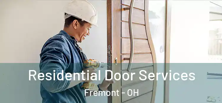 Residential Door Services Fremont - OH